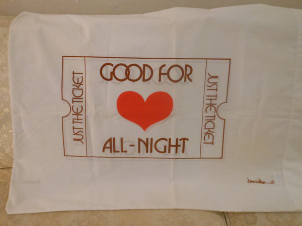 Vintage Novelty "Just the Ticket" Pillowcase