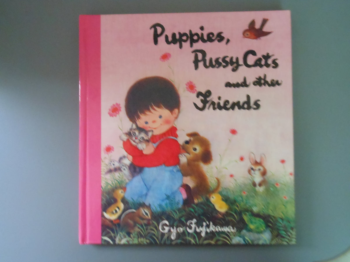 Puppies, Pussy Cats and other Friends by Gyo Fujikawa – Retro on 8th