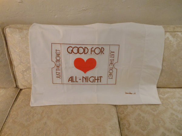 Vintage Novelty "Just the Ticket" Pillowcase