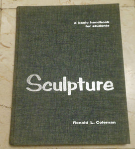 Sculpture: A Basic Handbook for Students
