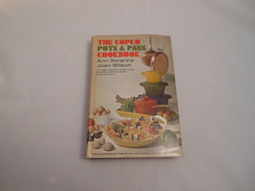 The Copco Pots and Pans Cookbook